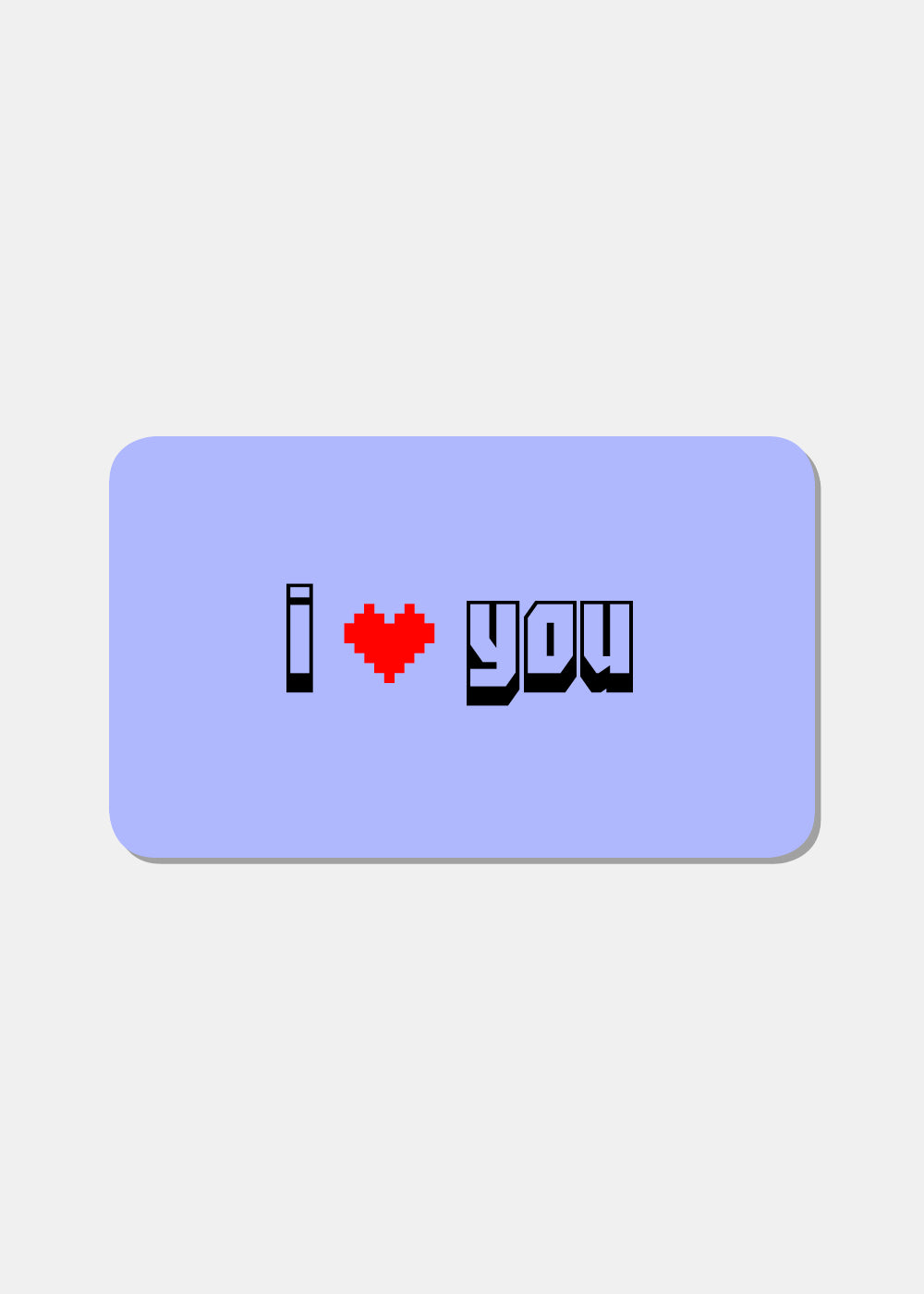 I Love You Gift Card